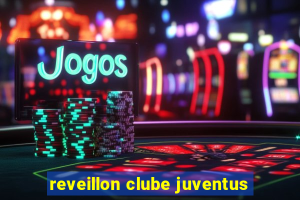 reveillon clube juventus